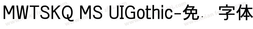 MWTSKQ MS UIGothic字体转换